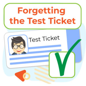 Forgetting the Test Ticket