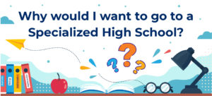 I want to go to a Specialized High School shsat