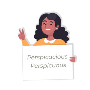 erspicacious VS Perspicuous gre