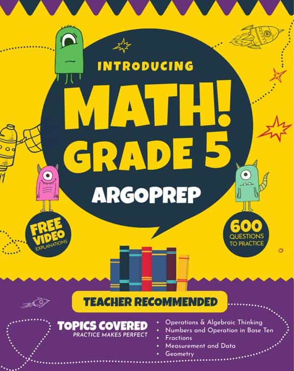 introducing-math-grade-5-by-argoprep-600-practice-questions-argoprep