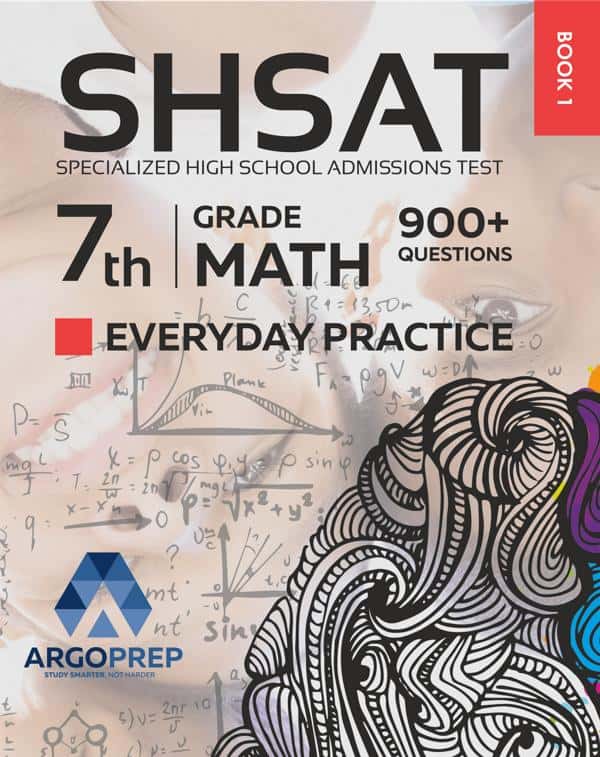 SHSAT Prep 7th Grade Math Standards Everyday Practice Questions (Book