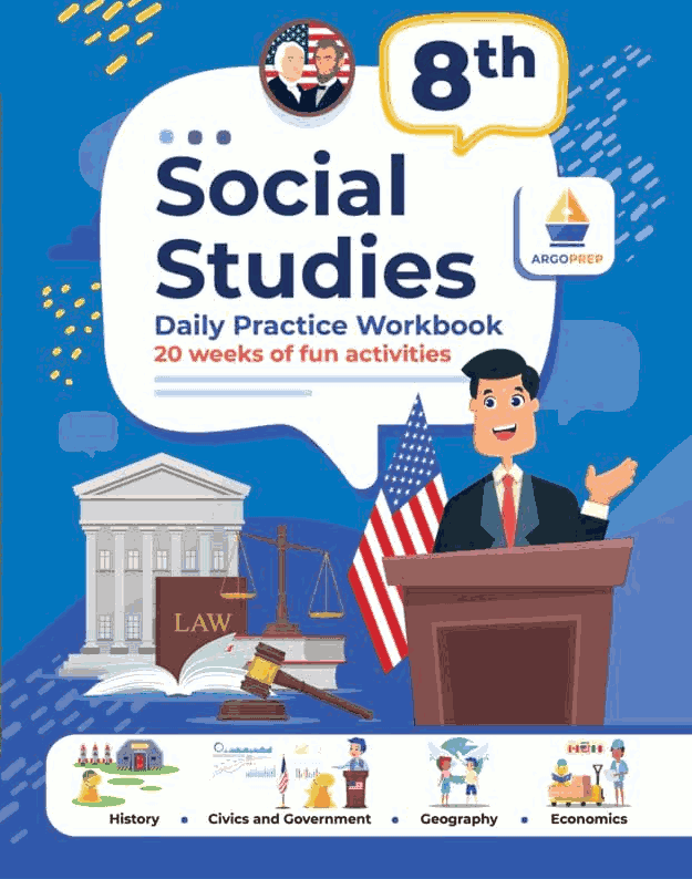 8th Grade Social Studies Daily Practice Workbook ArgoPrep